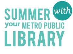 Summer with your Metro Public Library Logo